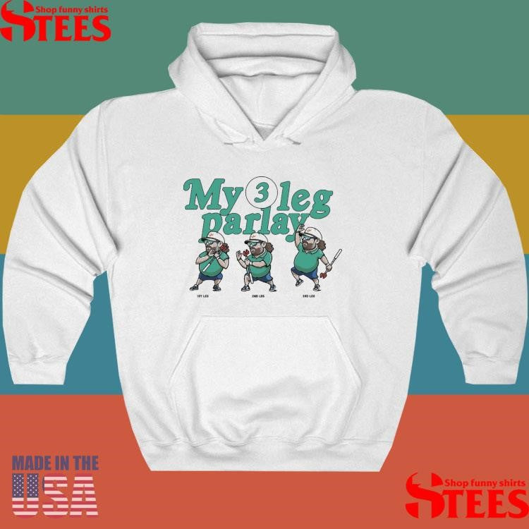 My 3 Leg Parlay Shirts