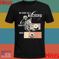 My Body Is A Machine That Turns Into Stripped Screw T-shirts
