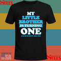 My Little Brother Is Turning One And He Is Pretty Cool Too Shirts