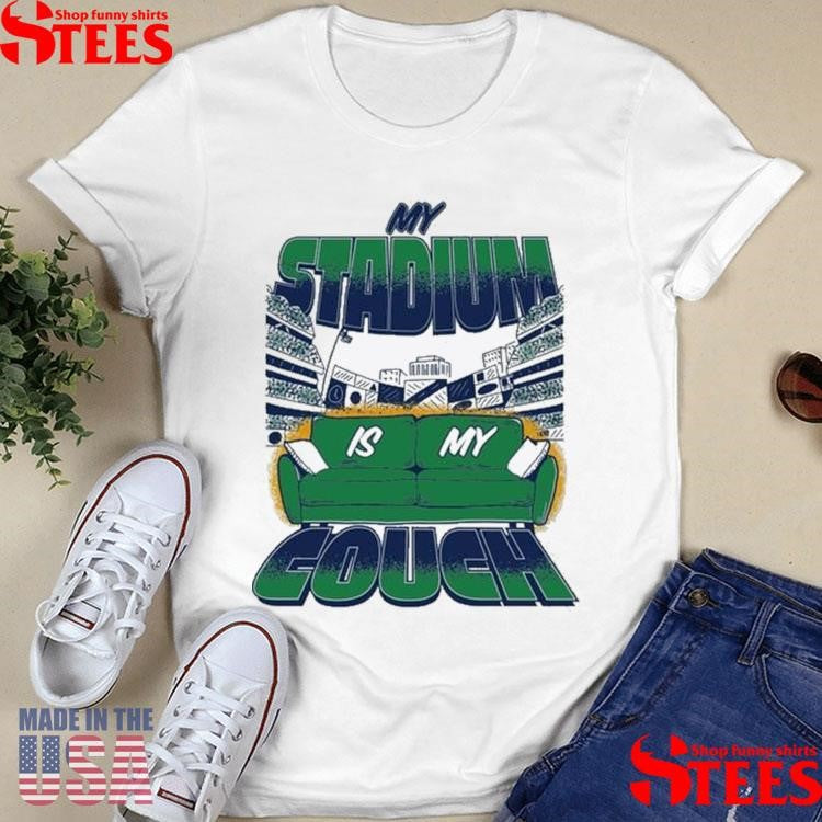 My Stadium Is My Couch Shirt