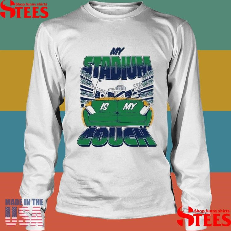 My Stadium Is My Couch Shirt