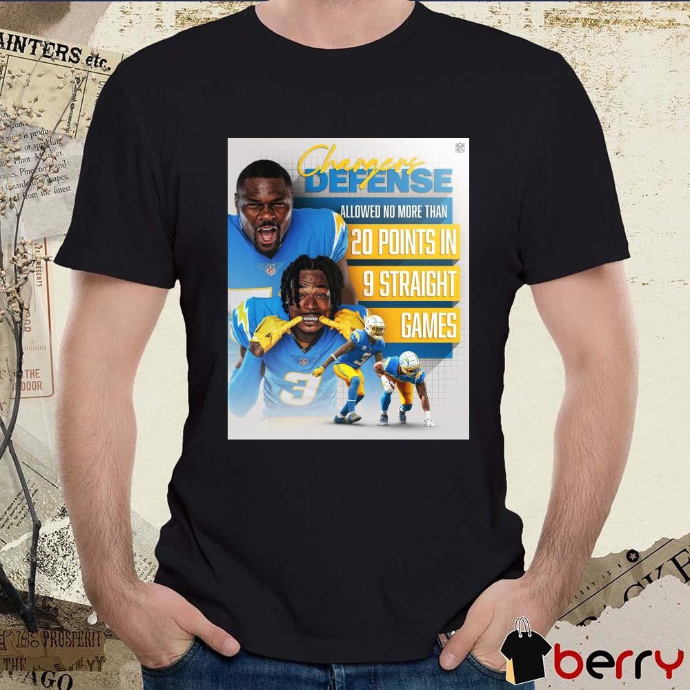 NFL Los Angeles Chargers Defense Allowed No More Than 20 Points In 9 Straight Games Poster t-shirt