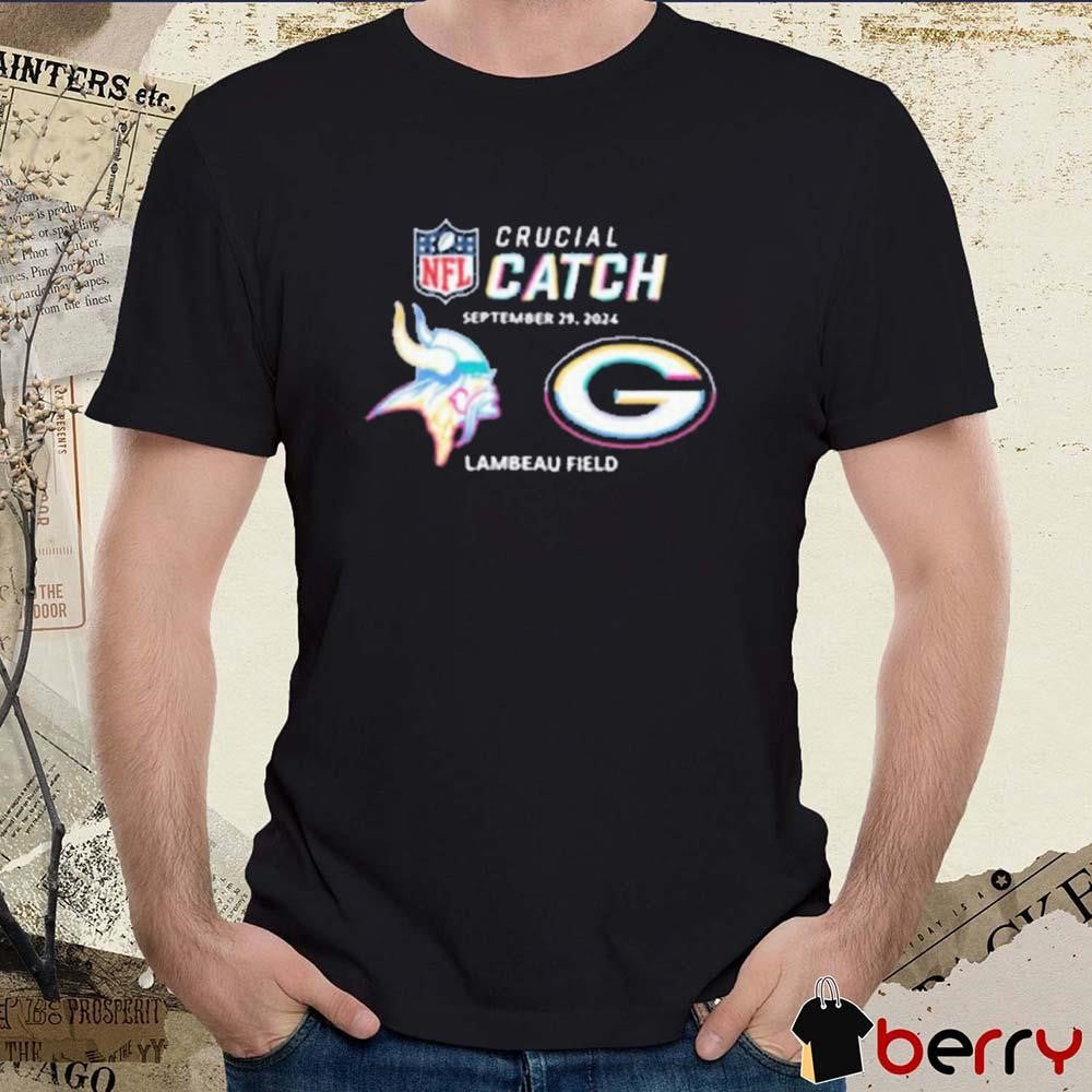 NFL Minnesota Vikings Vs. Green Bay Packers Crucial Catch September 29 2024 Lambeau Field t-shirt