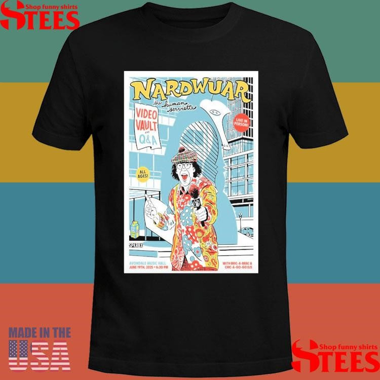 Nardwuar The Human Serviette June 19, 2025 Avondale Music Hall, Chicago, Il T-shirt