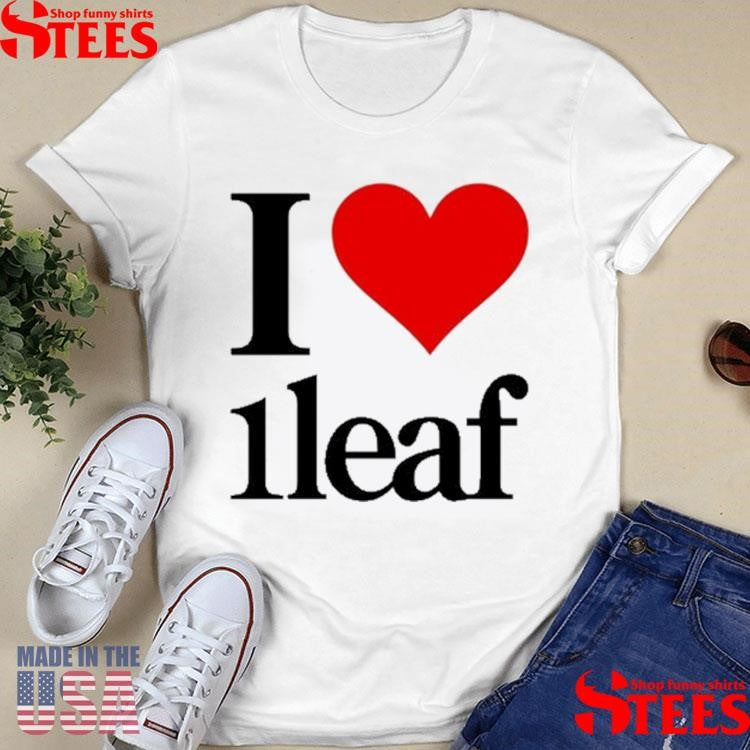 Nathan I Love 1leaf Shirts