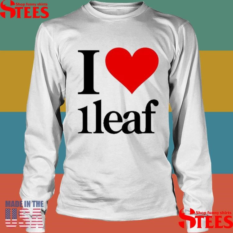 Nathan I Love 1leaf Shirts