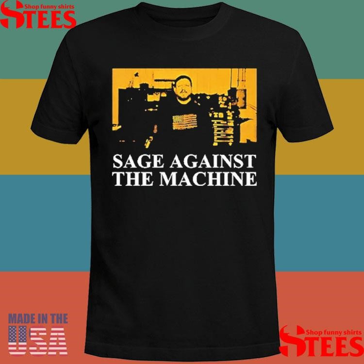 Nathan Sage Sage Against The Machine T-shirt