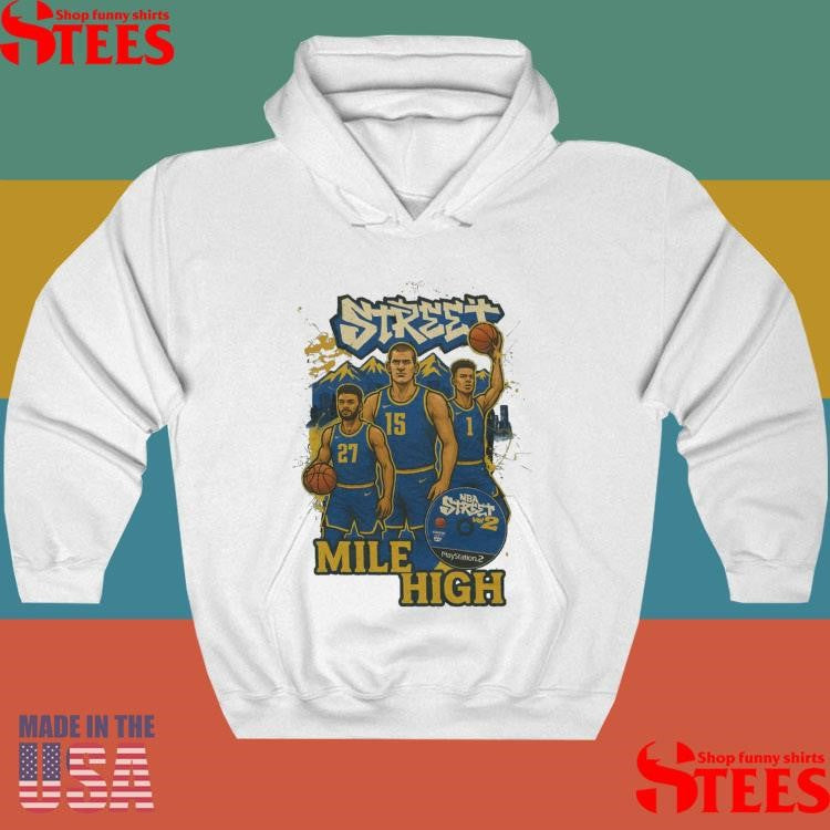 Nba Street Mile High Shirts