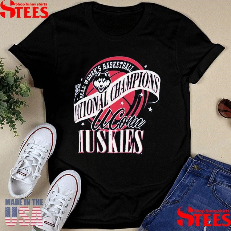 Ncaa Women’s Basketball National Champions World Ball Uconn Huskies 2025 Shirts