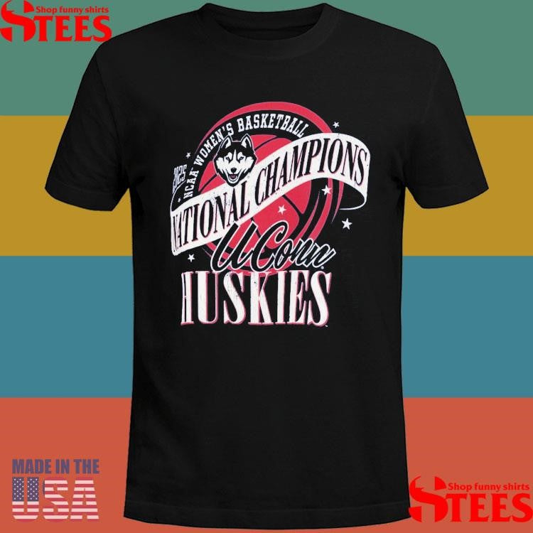 Ncaa Women’s Basketball National Champions World Ball Uconn Huskies 2025 Shirts