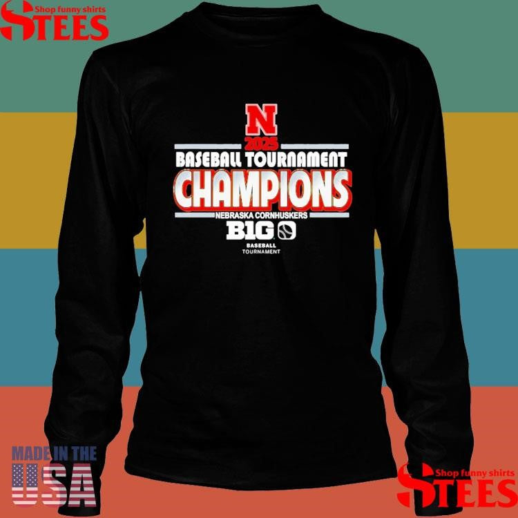 Nebraska Huskers 2025 Big Ten Baseball Conference Tournament Champions Locker Room Shirts