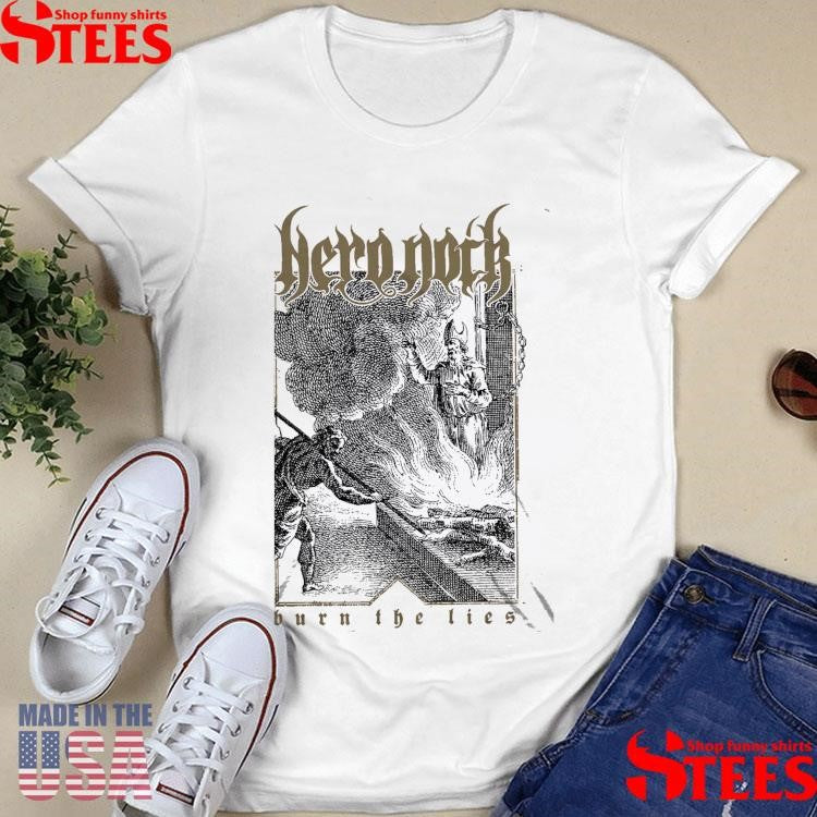 NeroNoir Burn The Lies Shirts
