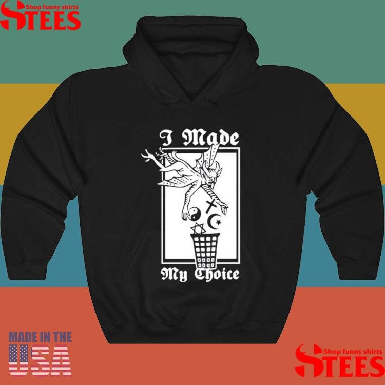 Neronoir I Made My Choice Shirts