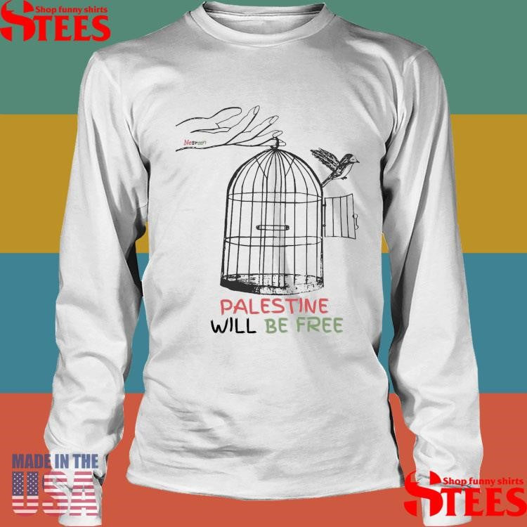 Nesreen Art Palestine Will Be Fee T-shirt
