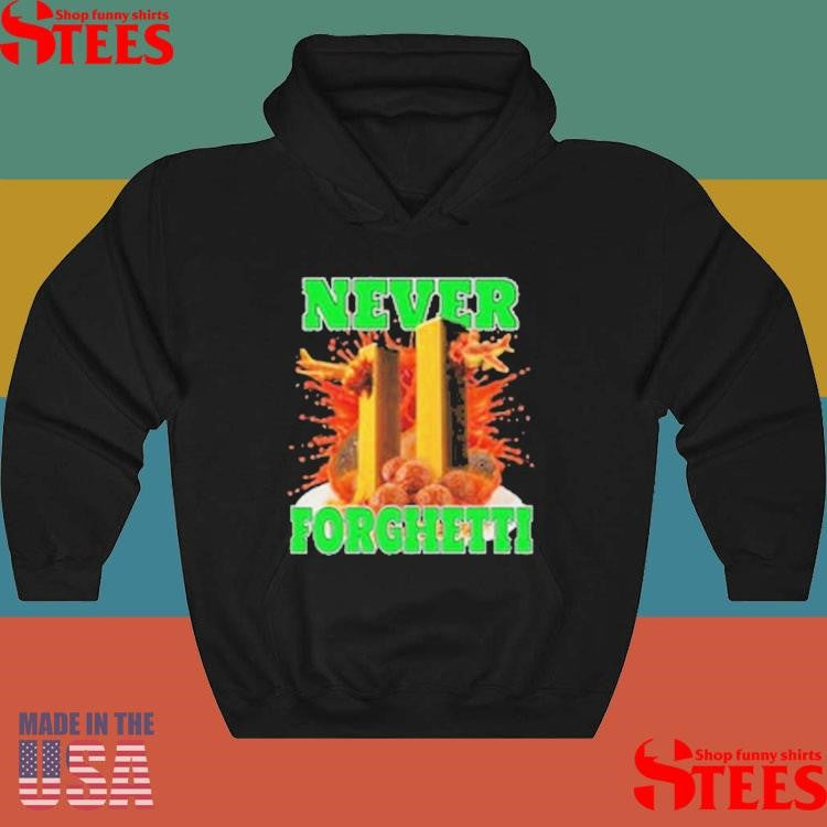Never Forghetti T-shirt