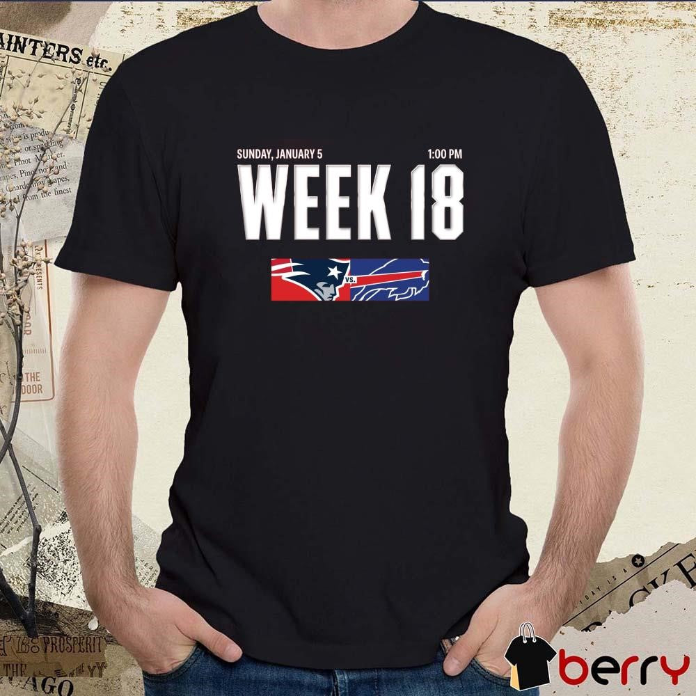 New England Patriots Vs Buffalo Bills Week 18 Sunday January 5 2025 At Gillette Stadium t-shirt