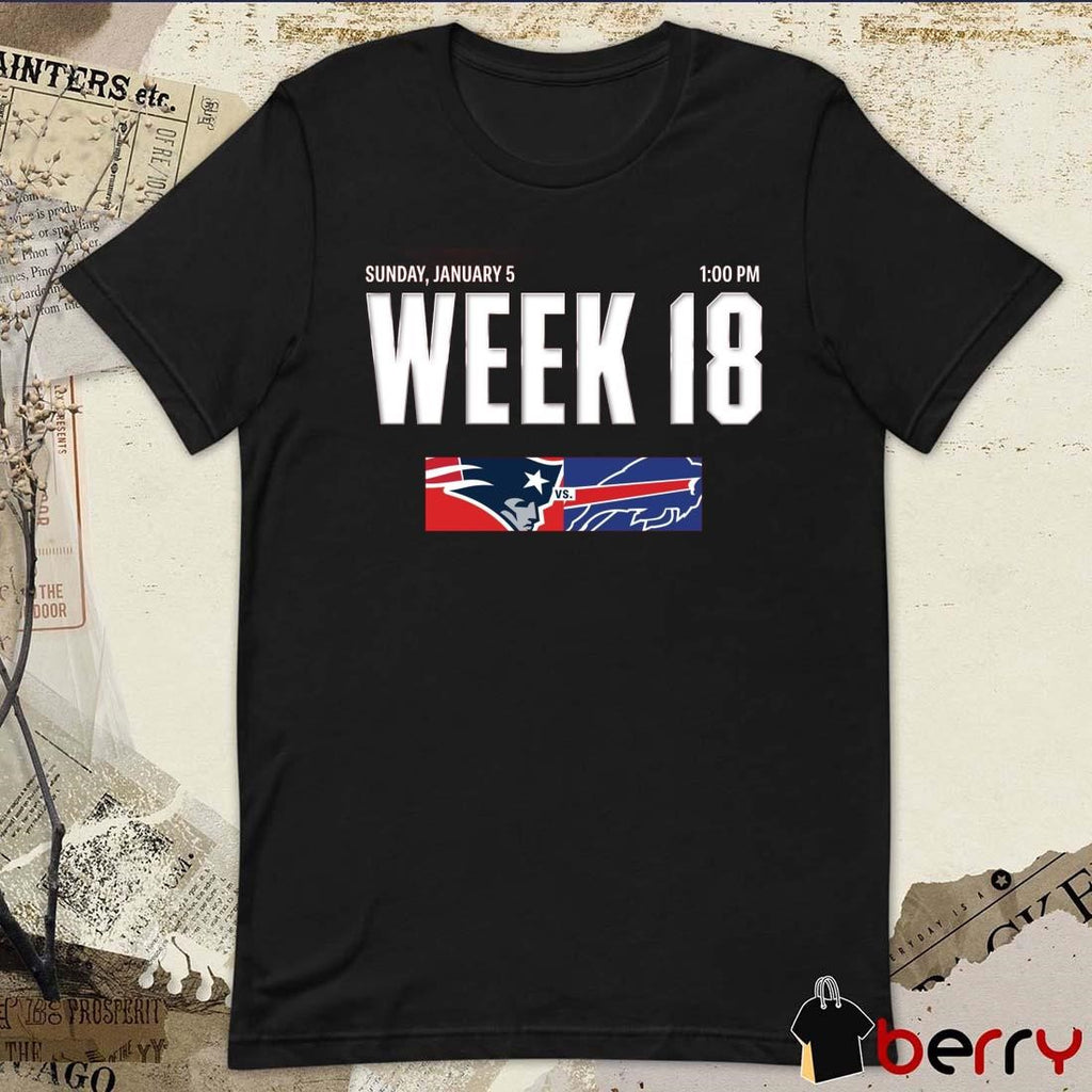 New England Patriots Vs Buffalo Bills Week 18 Sunday January 5 2025 At Gillette Stadium t-shirt