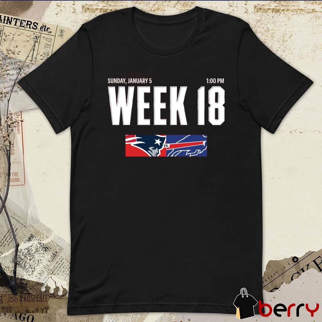 New England Patriots Vs Buffalo Bills Week 18 Sunday January 5 2025 At Gillette Stadium t-shirt