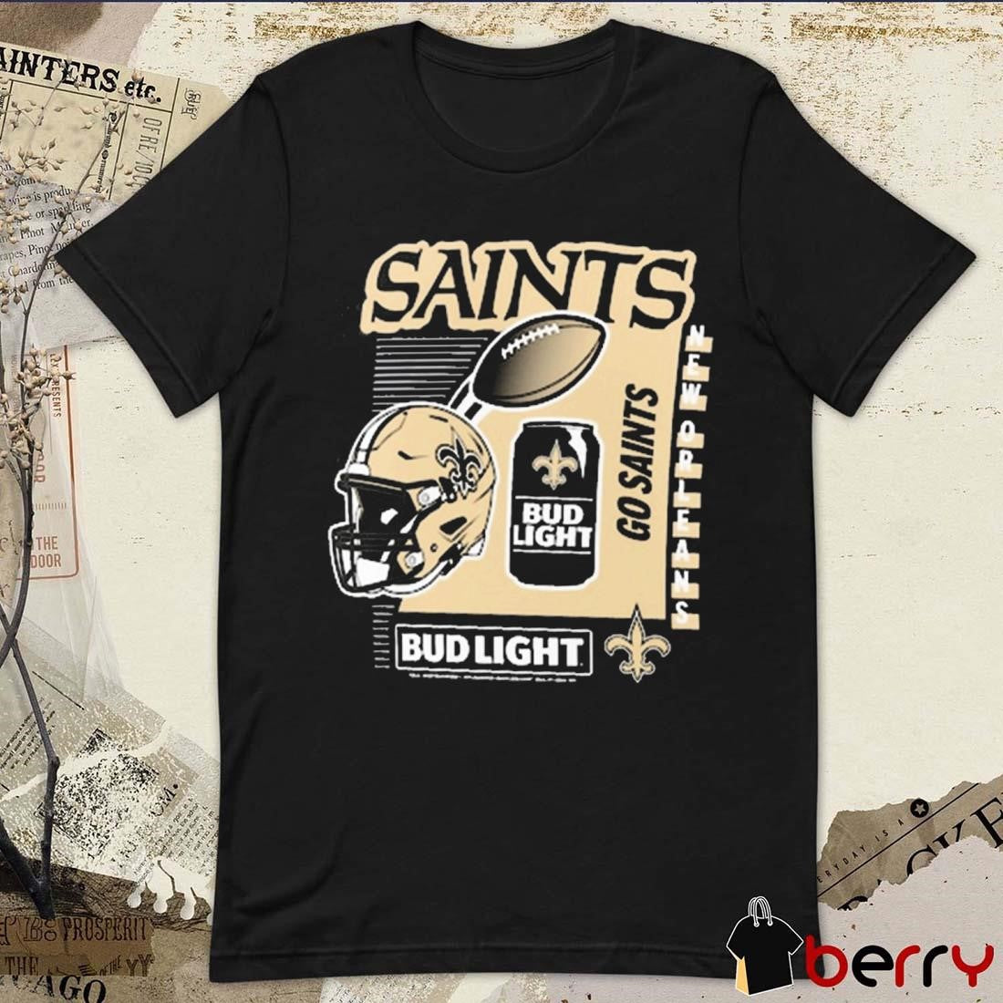 New Orleans Saints NFL Go Saints Bud Light 2024 t-shirt
