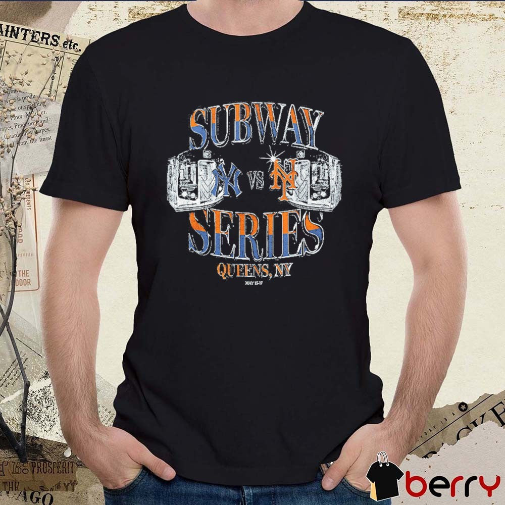 New York Yankees Vs New York Mets MLB Subway Series 2026 Queens NY May 15-17 t-shirt