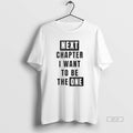 Official Next Chapter I Want To Be The One T-Shirts, Hoodie, Sweatshirt | CiraTrend.com