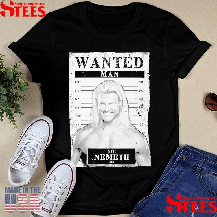 Nic Nemeth Wanted Man 216 Shirts