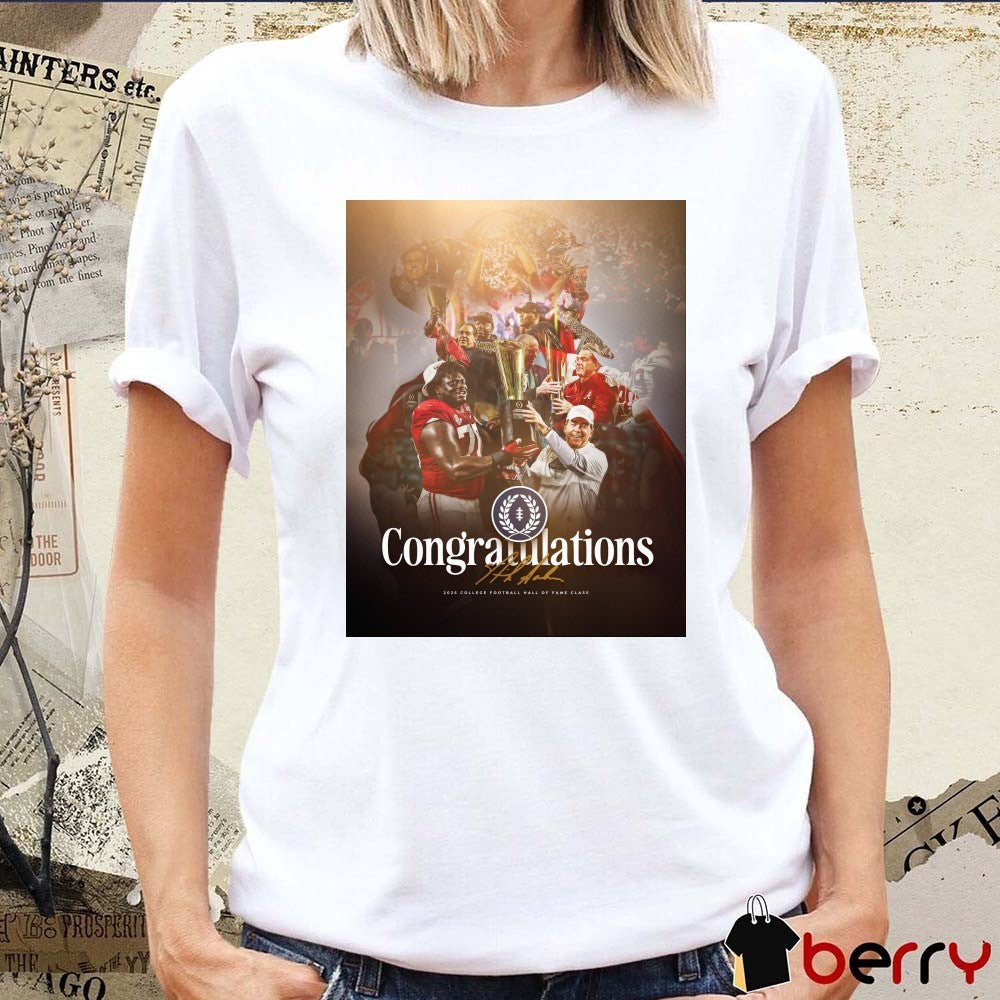 Nick Saban 2025 College Football Hall of Fame Class Signature Poster t-shirt