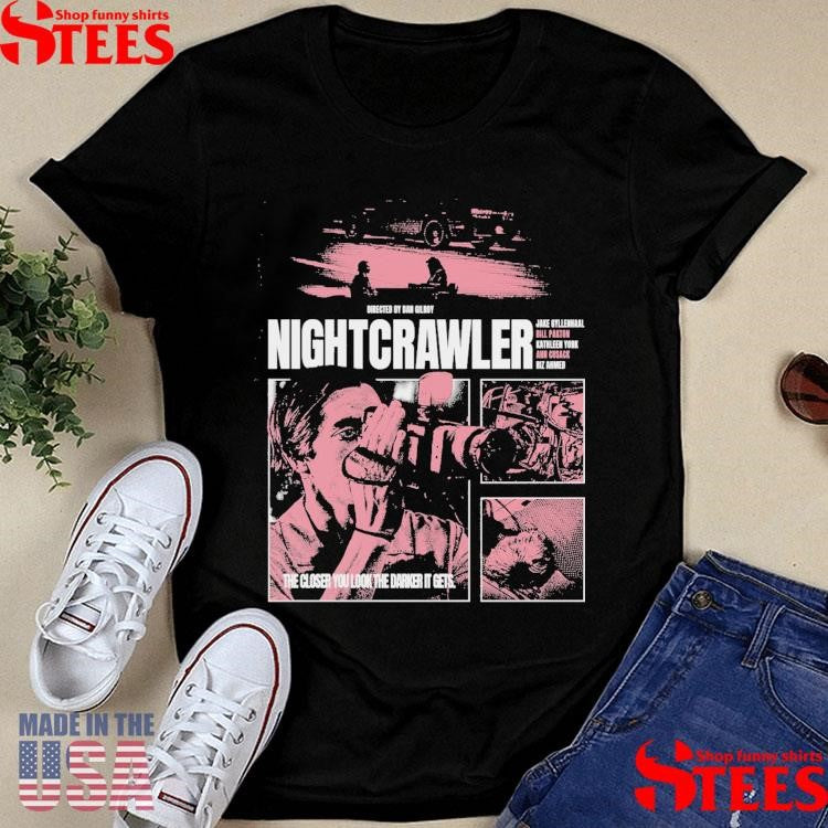 Nightcrawler The Closer You Look The Darker It Gets Shirts