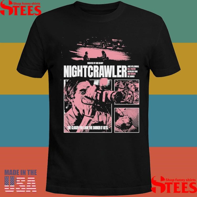Nightcrawler The Closer You Look The Darker It Gets Shirts