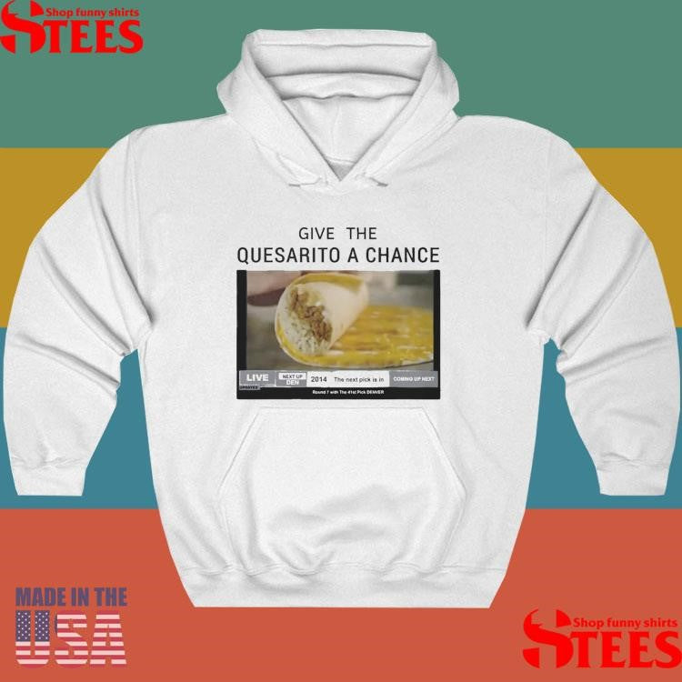 Nikola Jokic Give The Quesarito A Chance T-shirt