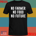No Farmer No Food No Future Shirts