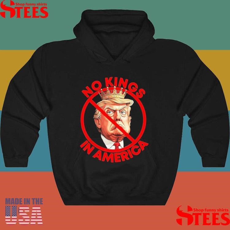 No Kings In America Anti Trump Protest T-shirt