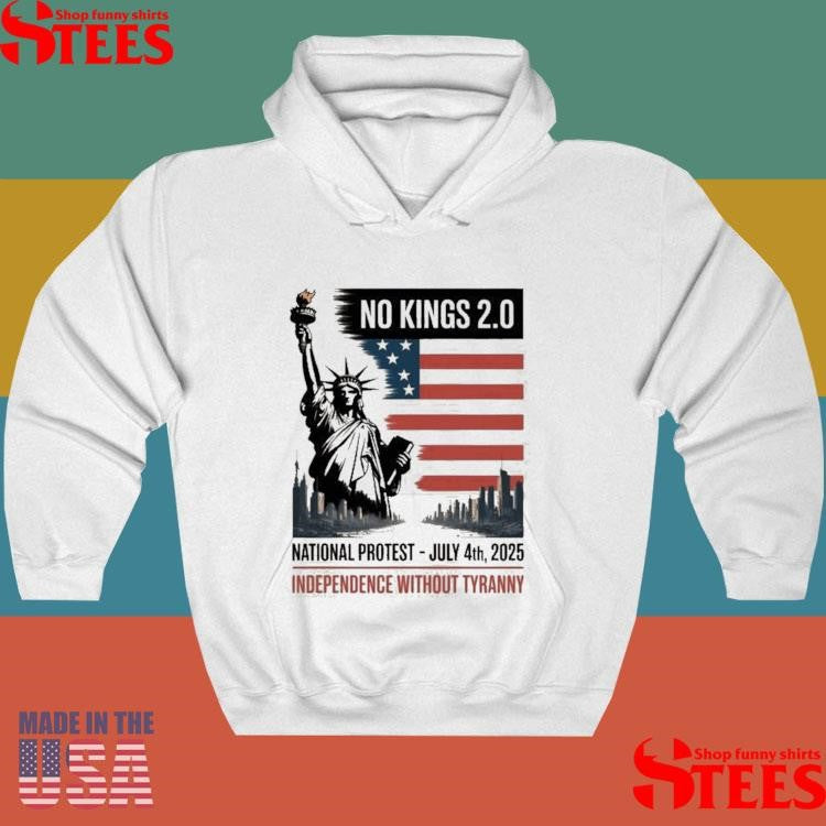 No Kings National Protest July 4th 2025 Independence Without Tyranny T-shirt