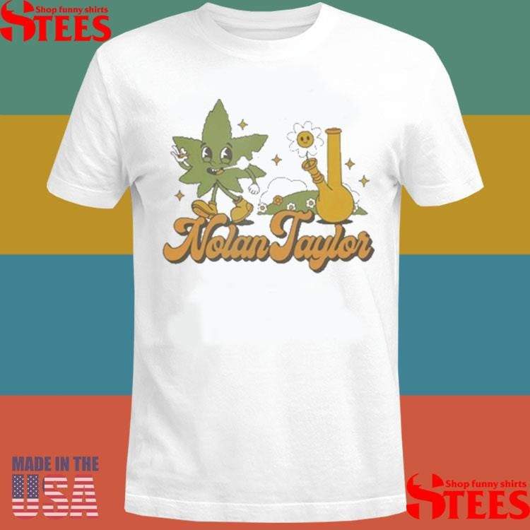 Nolan Taylor 420 Shirts