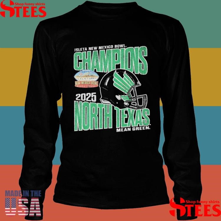 North Texas Mean Green Football 2025 Isleta New Mexico Bowl Champions T-shirt