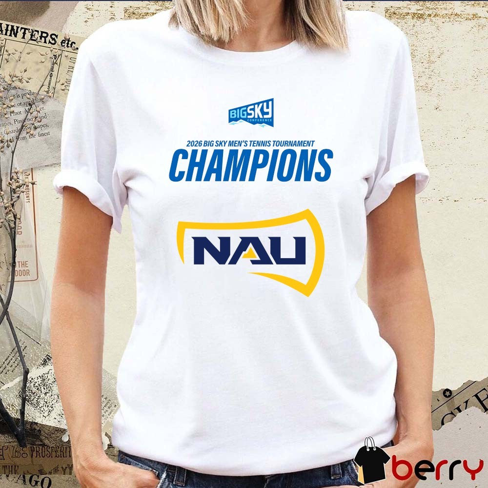 Northern Arizona University 2026 Big Sky Men’s Tennis Tournament Champions t-shirt
