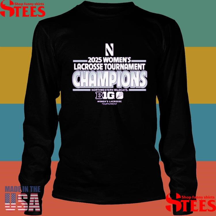 Northwestern Wildcats 2025 W Lacrosse Tournament Champ Shirts