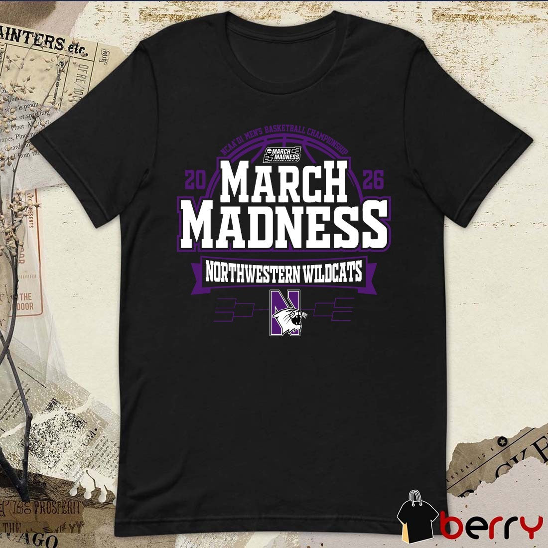 Northwestern Wildcats 2026 NCAA DI Men’s Basketball Championship March Madness t-shirt