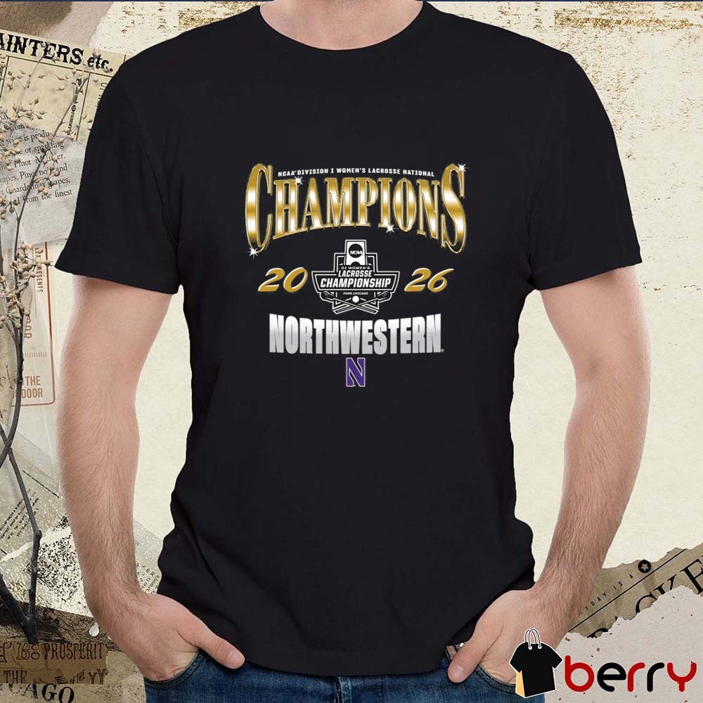 Northwestern Wildcats Women’s Lacrosse 2026 NCAA Division I National Champions t-shirt