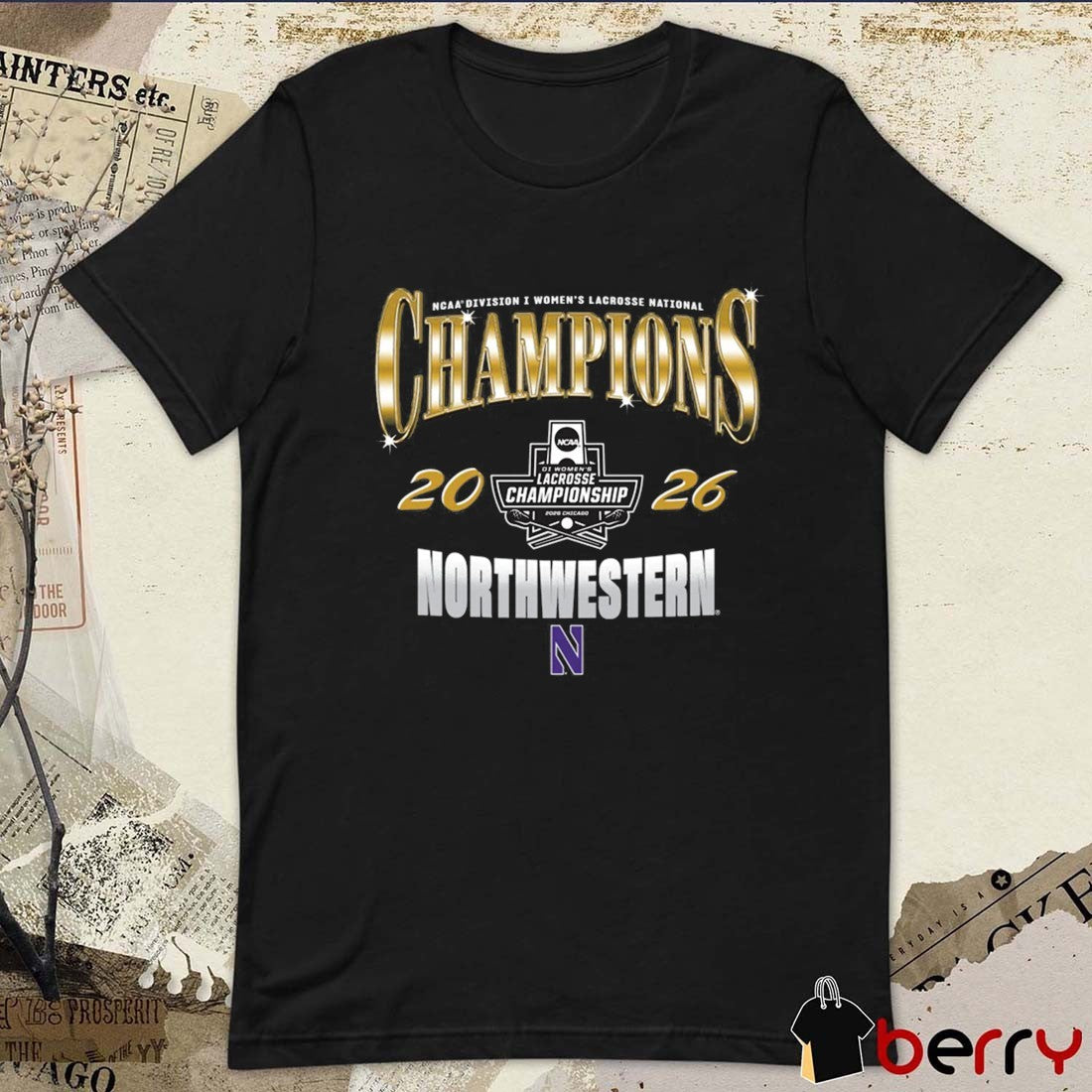 Northwestern Wildcats Women’s Lacrosse 2026 NCAA Division I National Champions t-shirt