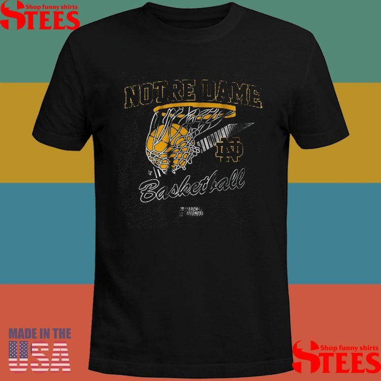 Notre Dame Basketball 2025 March Madness Basketball Shirts