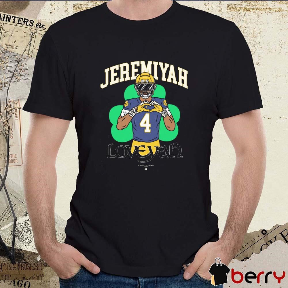 Notre Dame Fighting Irish Jeremiyah 4 Loveyah 2024-25 CFB Playoffs Go Irish Graphic t-shirt