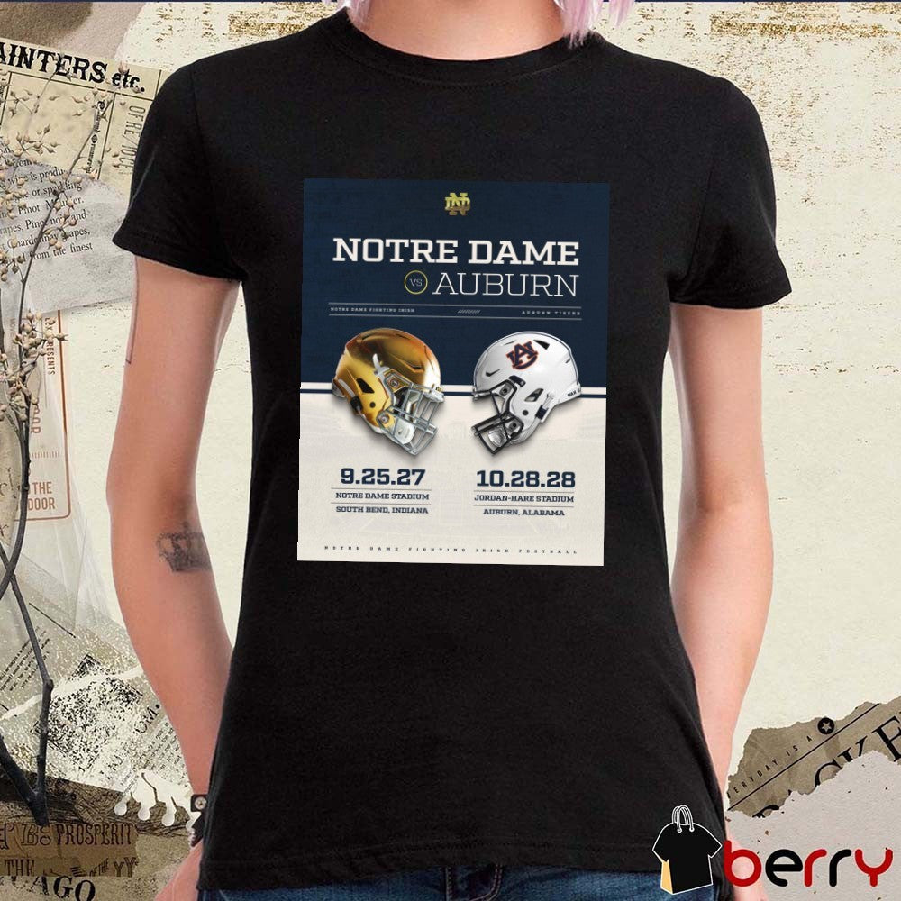 Notre Dame Fighting Irish Vs Auburn Tigers 9.25.27 South Bend Indiana 10.28.28 Auburn Alabama Poster t-shirt