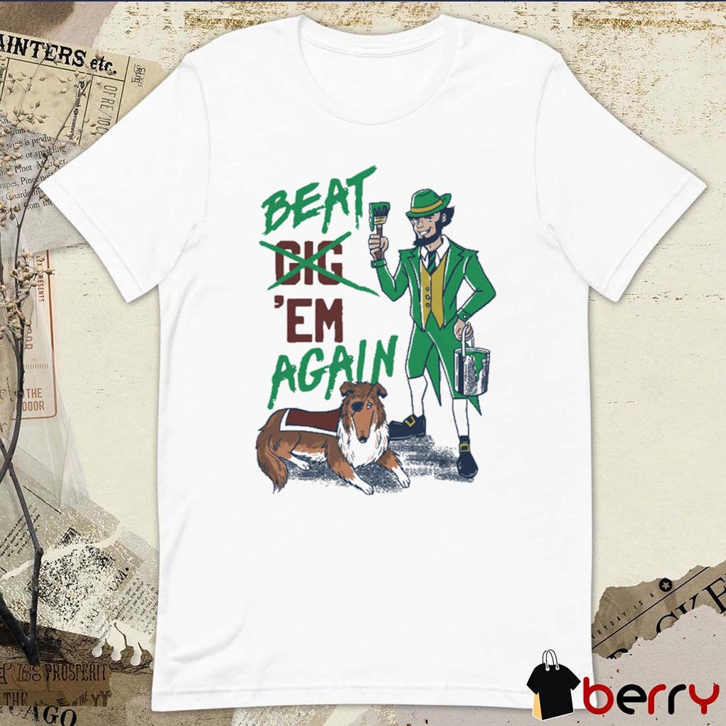 Notre Dame Fighting Irish Vs Texas A&M Aggies Beat ‘Em Again Mascots t-shirt
