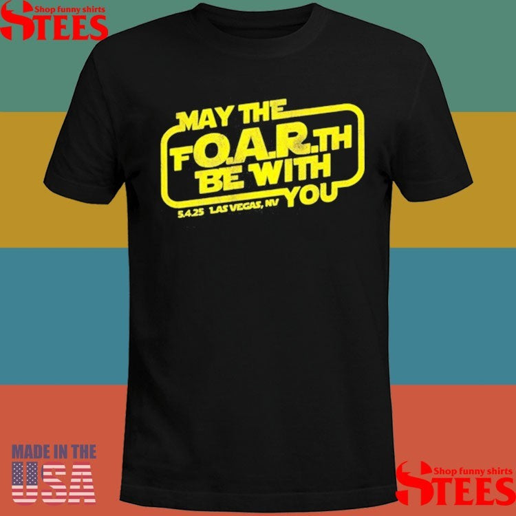 O.a.r May The Fourth Be With You 5-4-2025 Las Vegas Nv Shirts