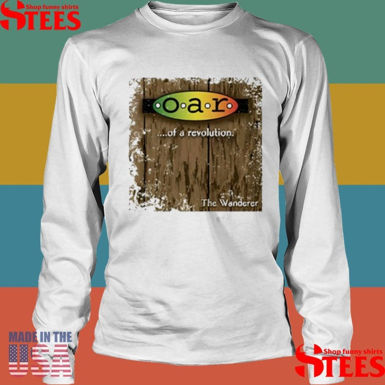 O.a.r. Of A Revolution The Wanderer 2025 Shirts