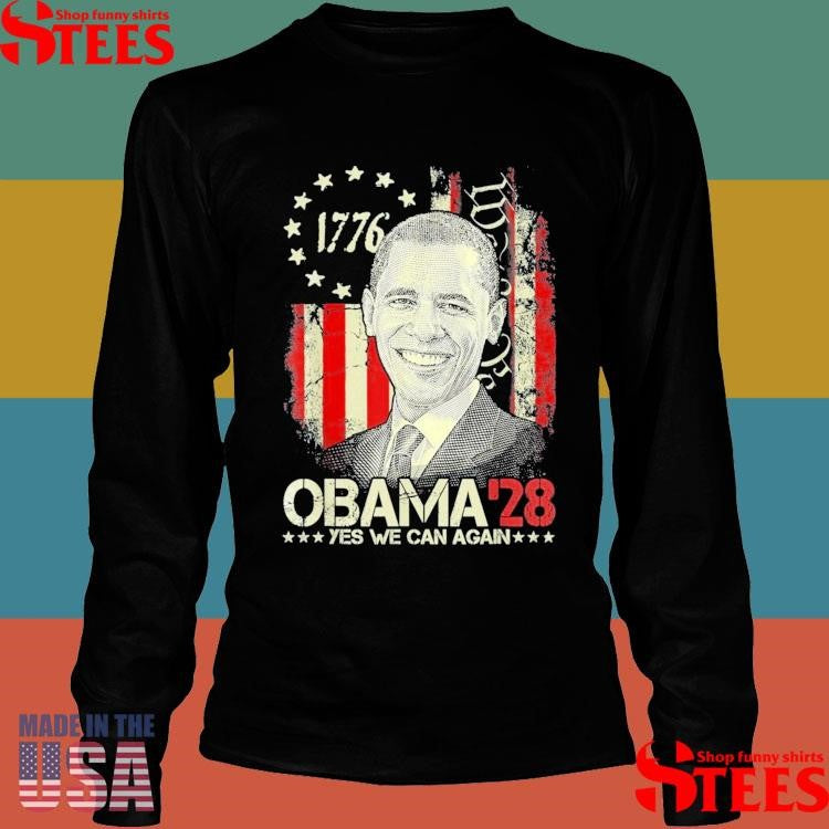 Obama 2028 Yes We Can Deep Statements Vote Obama For President Shirts