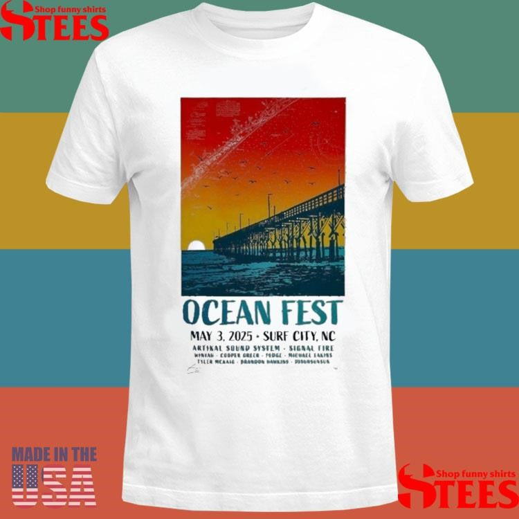 Ocean Fest May 3, 2025 Soundside Park, Surf City, Nc Shirts