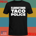 Official Flavortown Taco Police Guy Fieri Shirtss