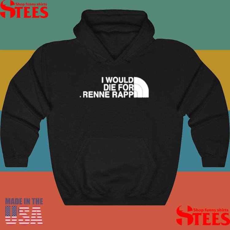 Official I Would Die For Renee Rapp Shirtss